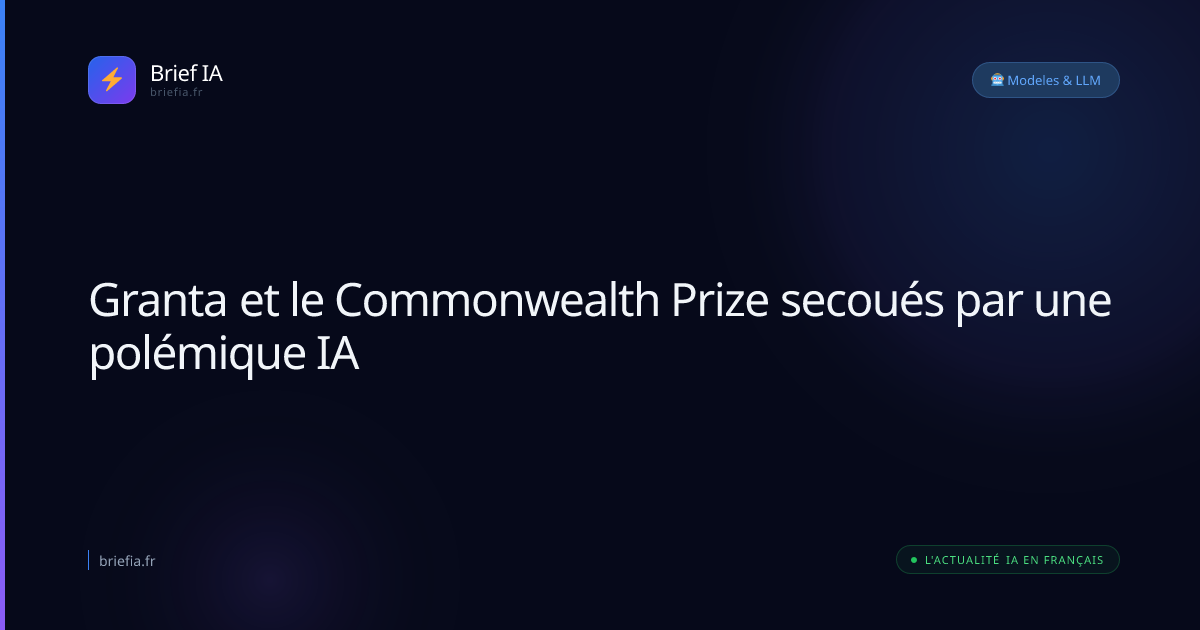 Brief IA : Granta et le Commonwealth Prize secoués par une polémique IA