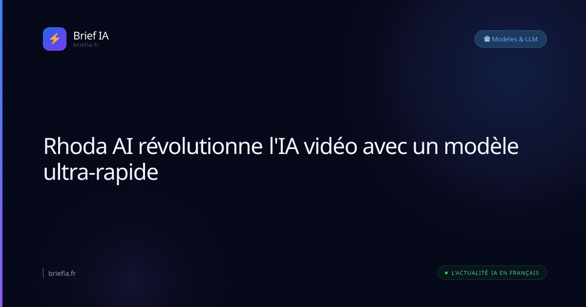 Brief IA : Rhoda AI révolutionne l'IA vidéo avec un modèle ultra-rapide
