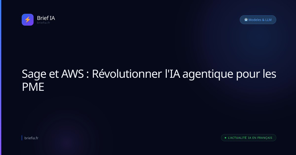 Brief IA : Sage et AWS : Révolutionner l'IA agentique pour les PME