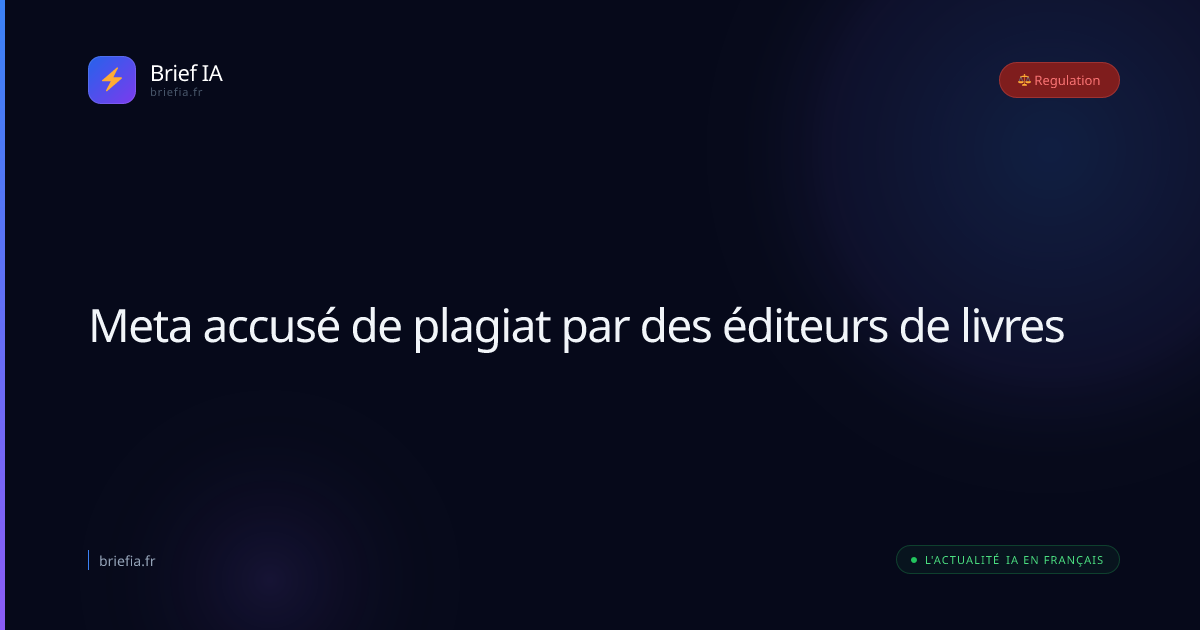 Brief IA : Meta accusé de plagiat par des éditeurs de livres