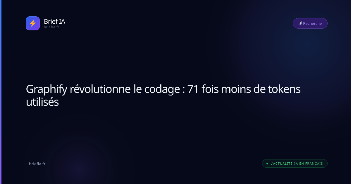 Brief IA : Graphify révolutionne le codage : 71 fois moins de tokens utilisés