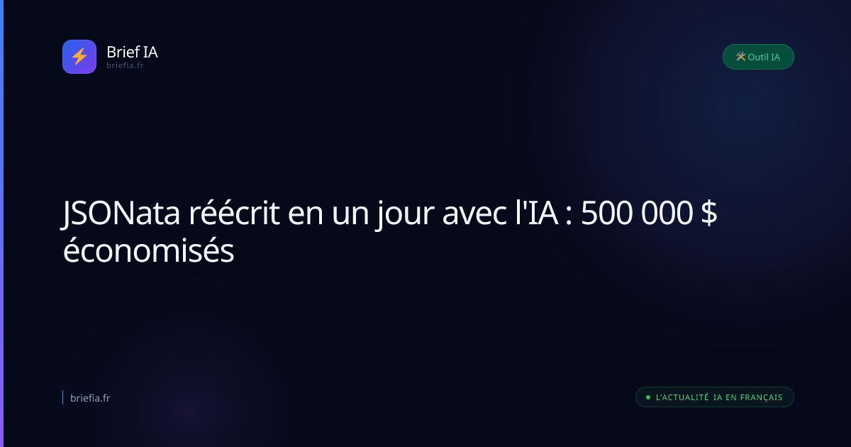 Brief IA : JSONata réécrit en un jour avec l'IA : 500 000 $ économisés