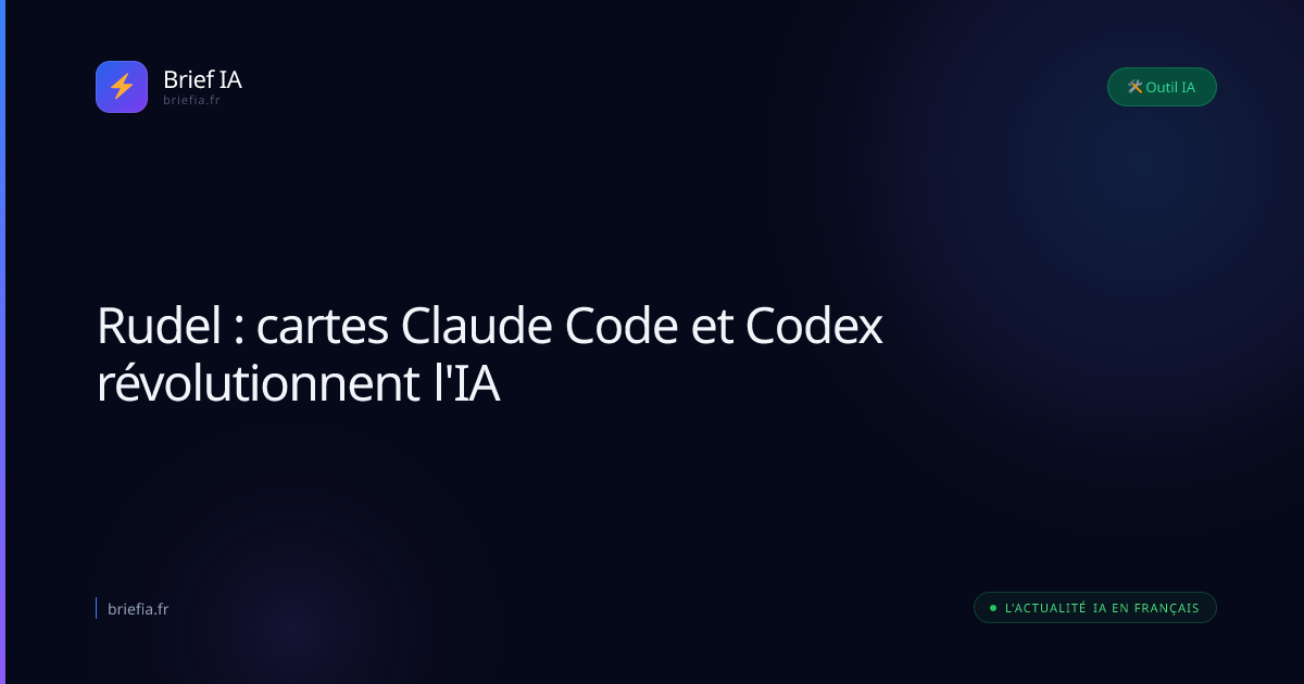 Brief IA : Rudel : cartes Claude Code et Codex révolutionnent l'IA